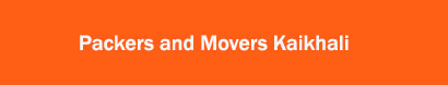 Packers and Movers Kaikhali, Kolkata